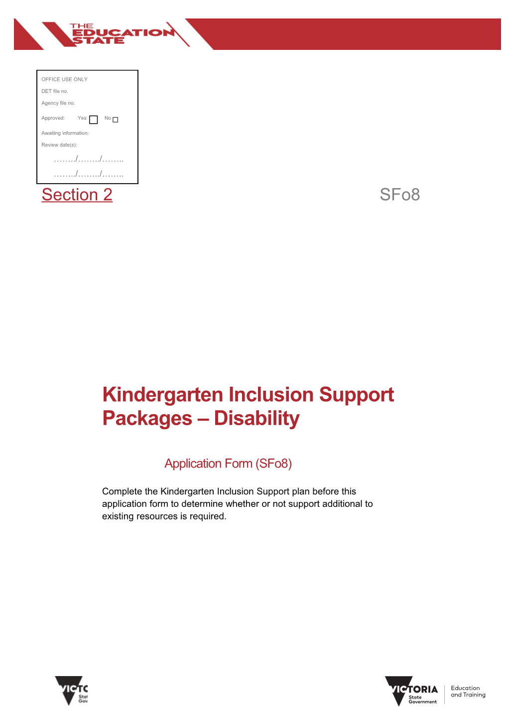 Kindergarten Inclusion Support Packages - Disability Application Form