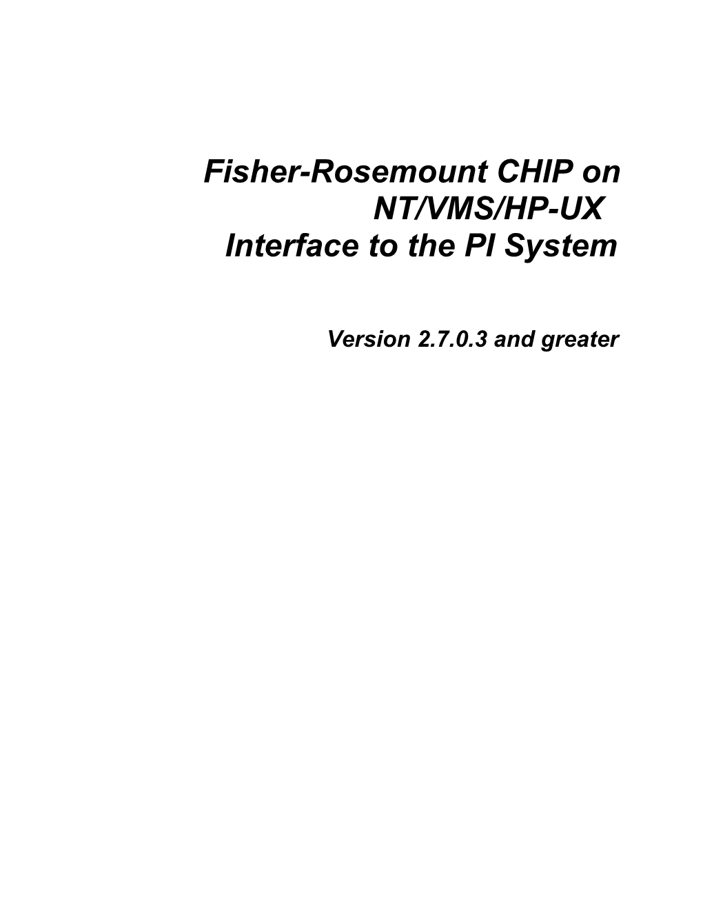 Fisher-Rosemount CHIP on NT/VMS/HP-UX