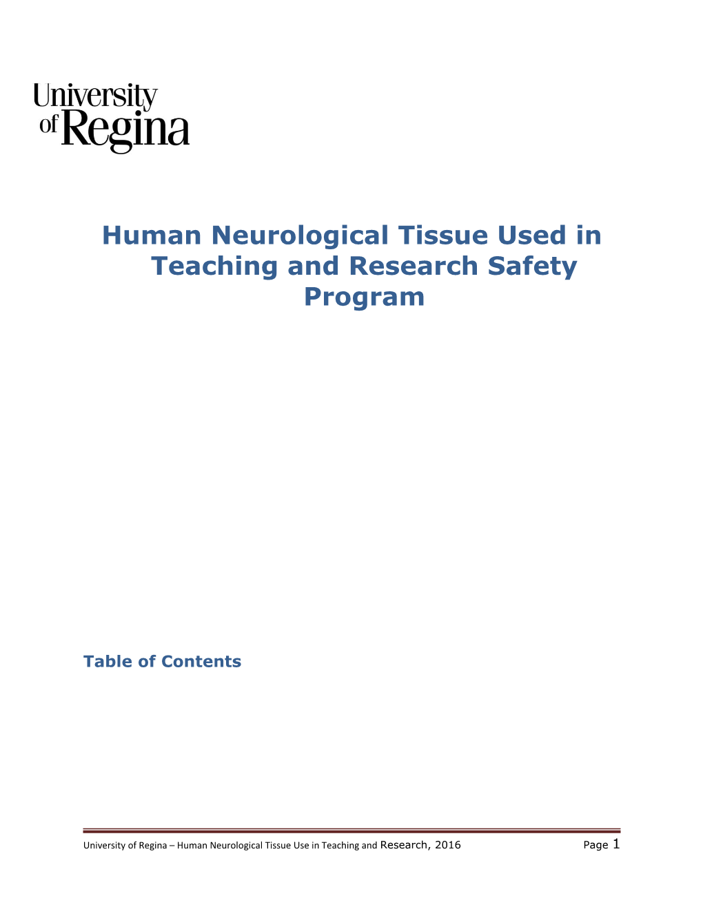 Human Neurological Tissue Used in Teaching and Research Safetyprogram