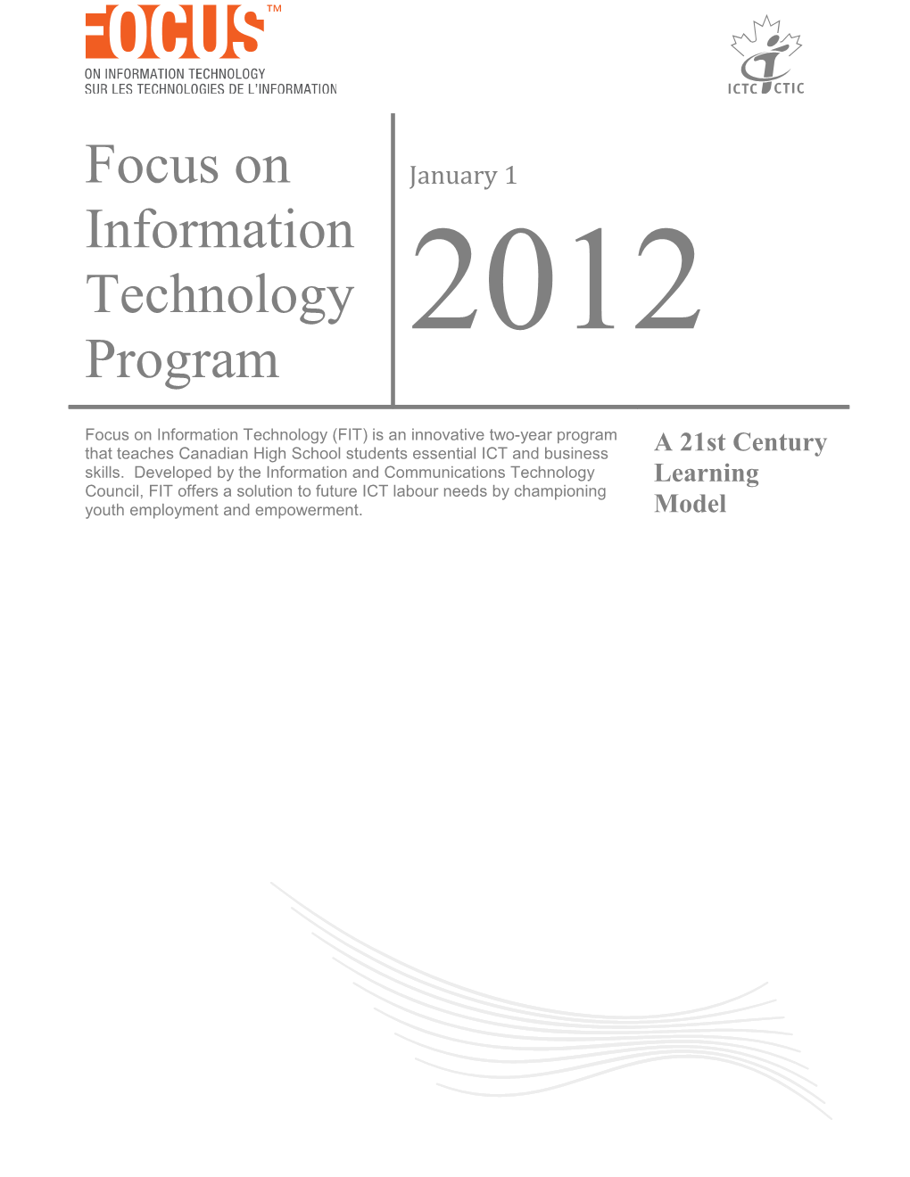 Focus on Information Technology Program