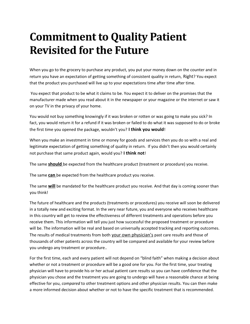Commitment to Quality Patient Revisited for the Future