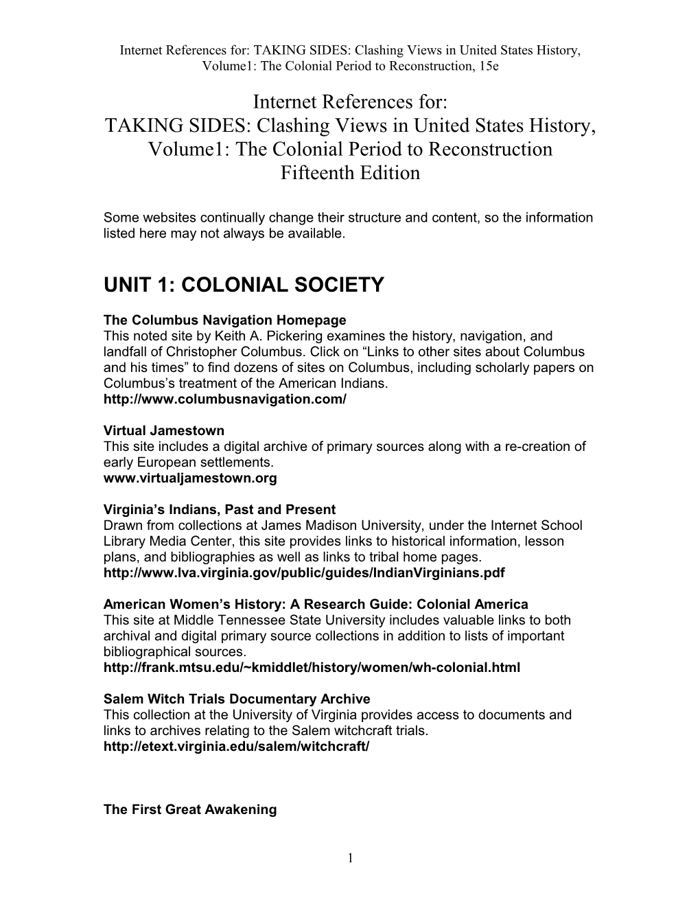 Internet References For:TAKING SIDES: Clashing Views in United States History, Volume1