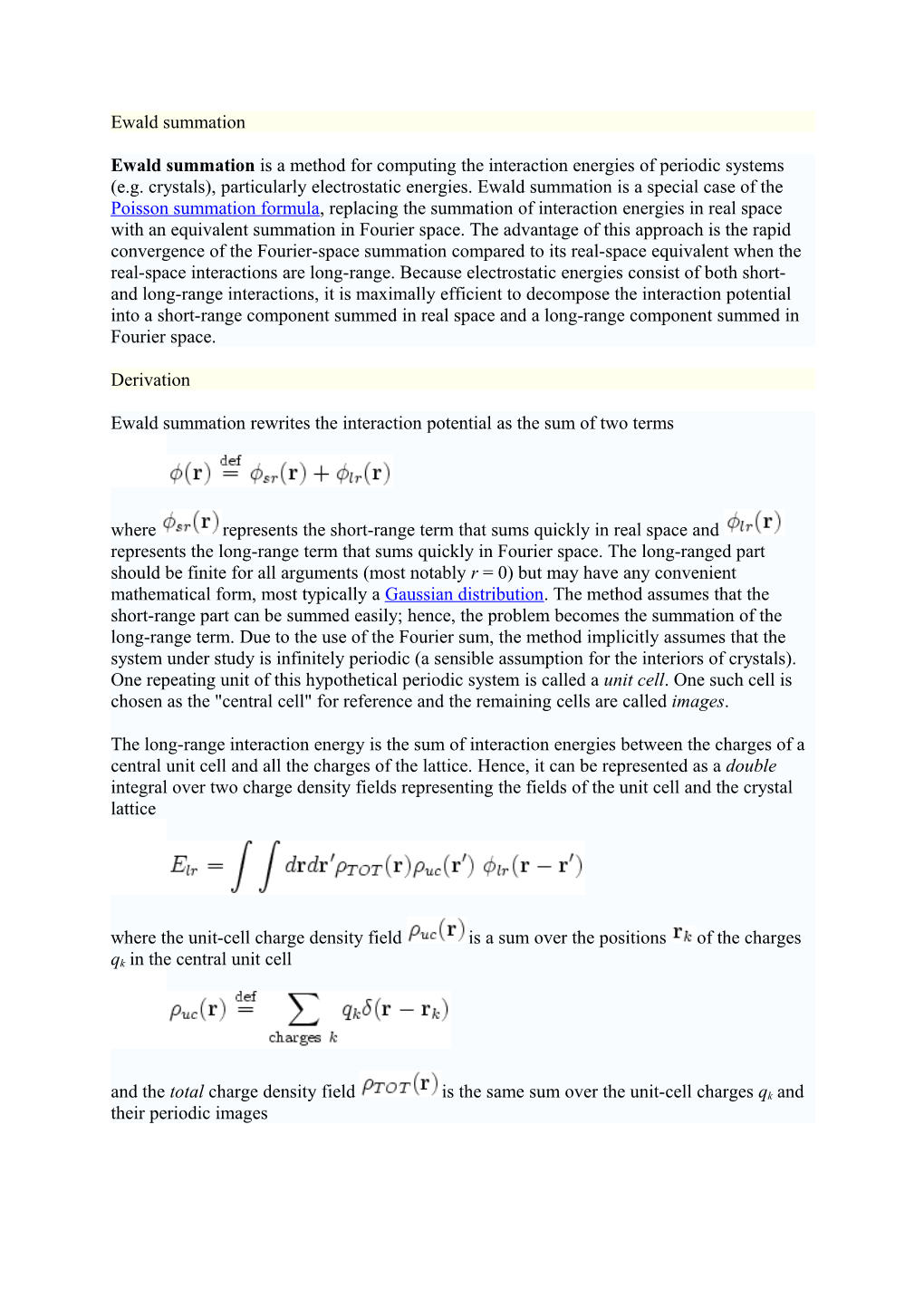 Ewald Summation Rewrites the Interaction Potential As the Sum of Two Terms