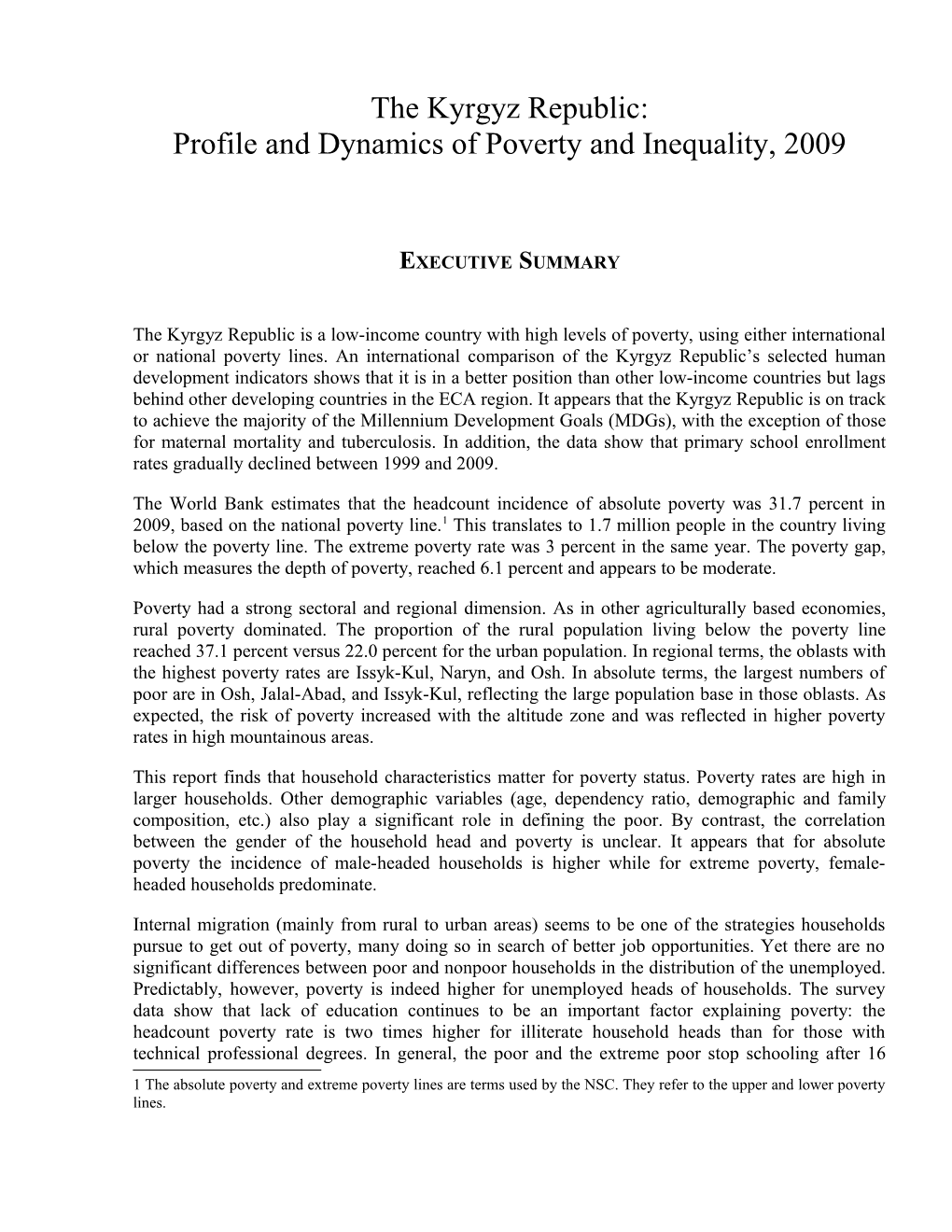 Profile and Dynamics of Poverty and Inequality, 2009