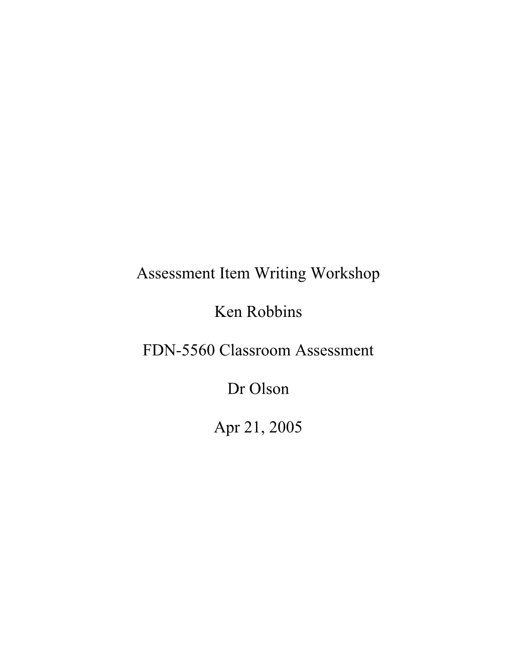 Assessment Item Writing Workshop