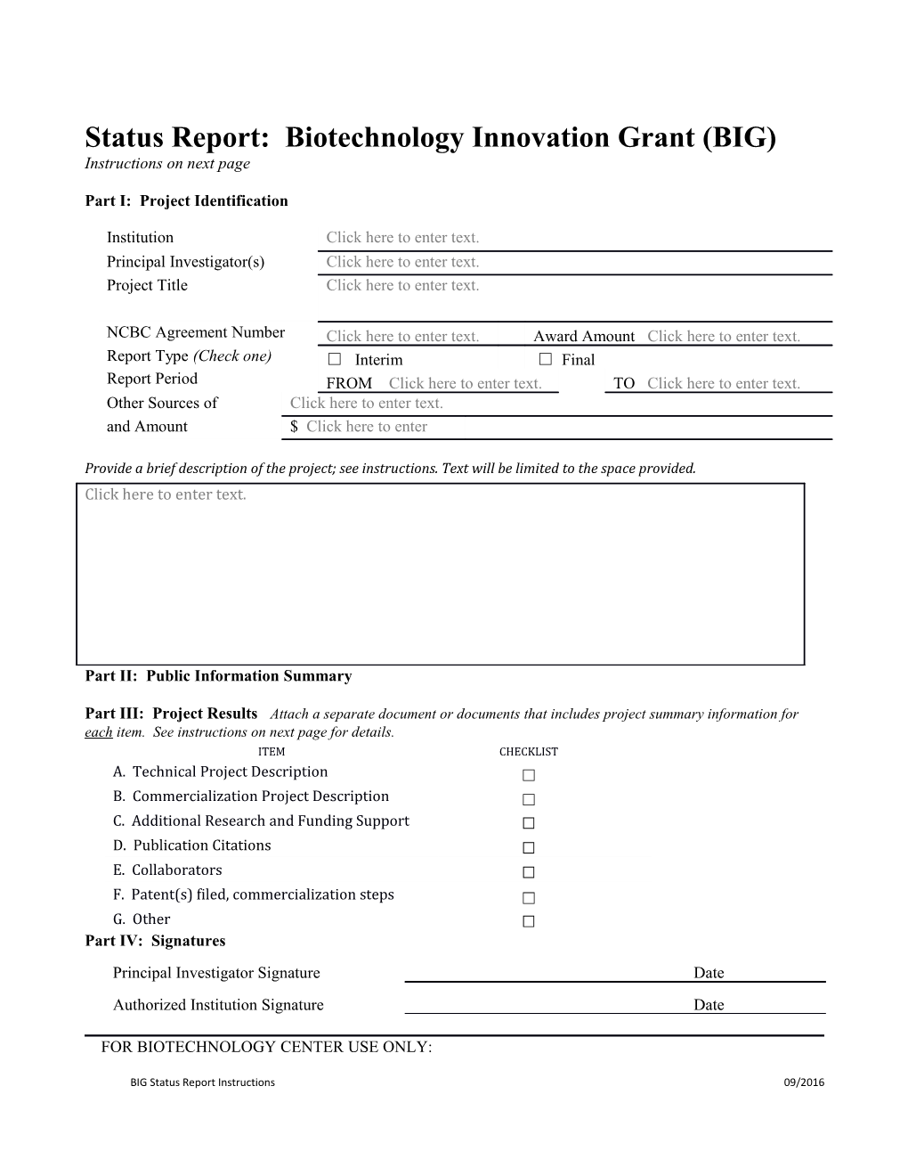 Status Report: Biotechnology Innovation Grant (BIG)