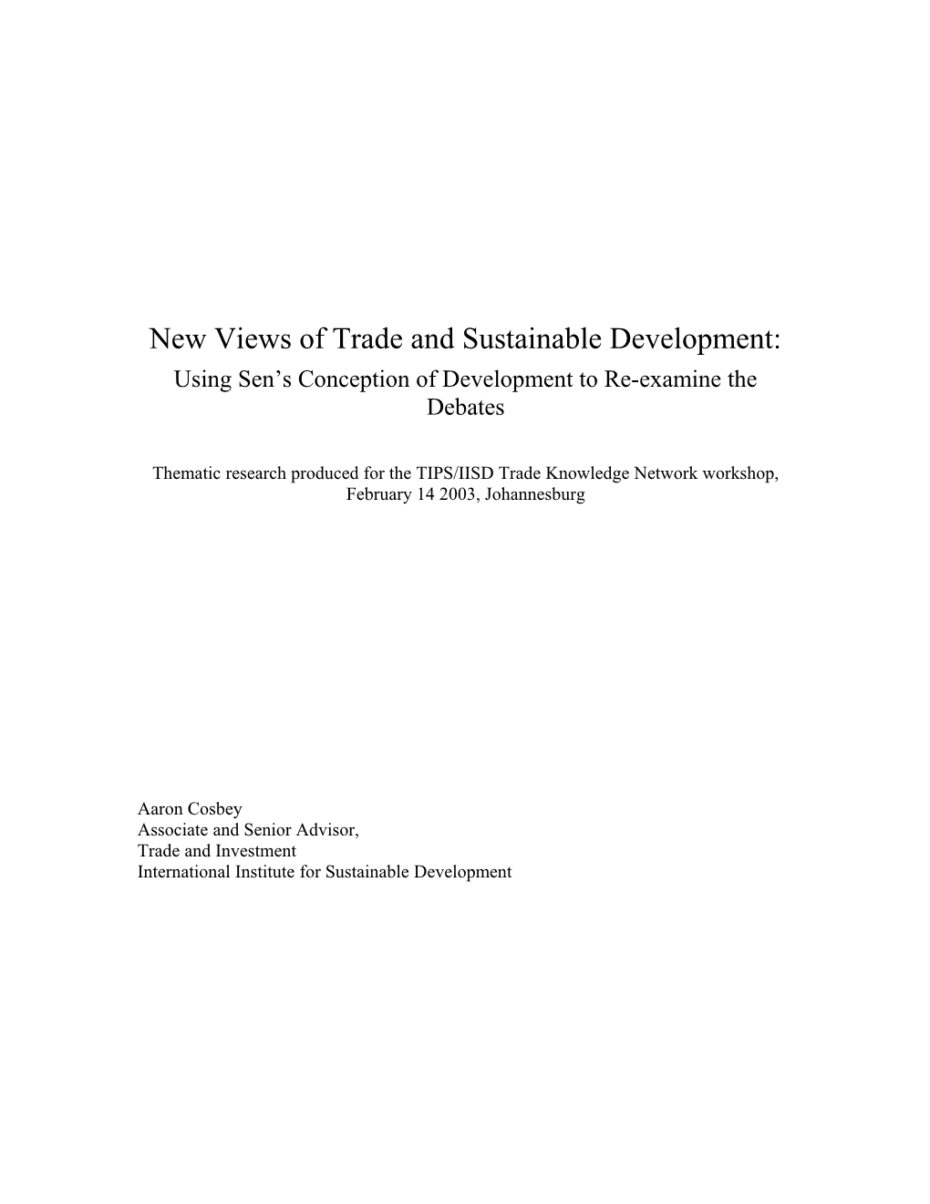 There Are Two Basic Modes of Conceiving the Trade-Environment Relationship, on Which Most