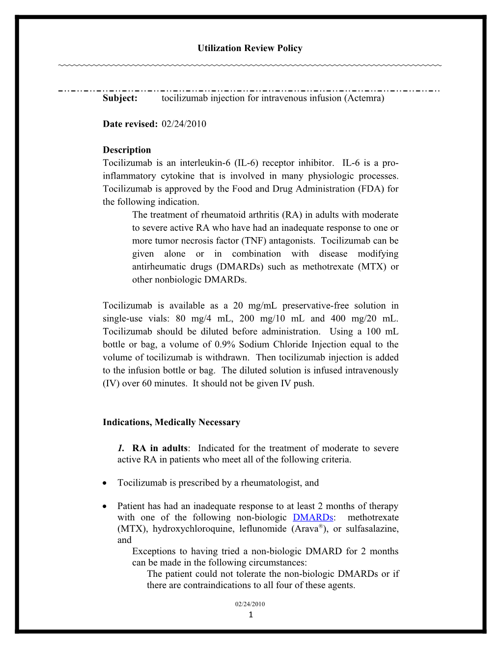 Subject:Tocilizumab Injection for Intravenous Infusion (Actemra)