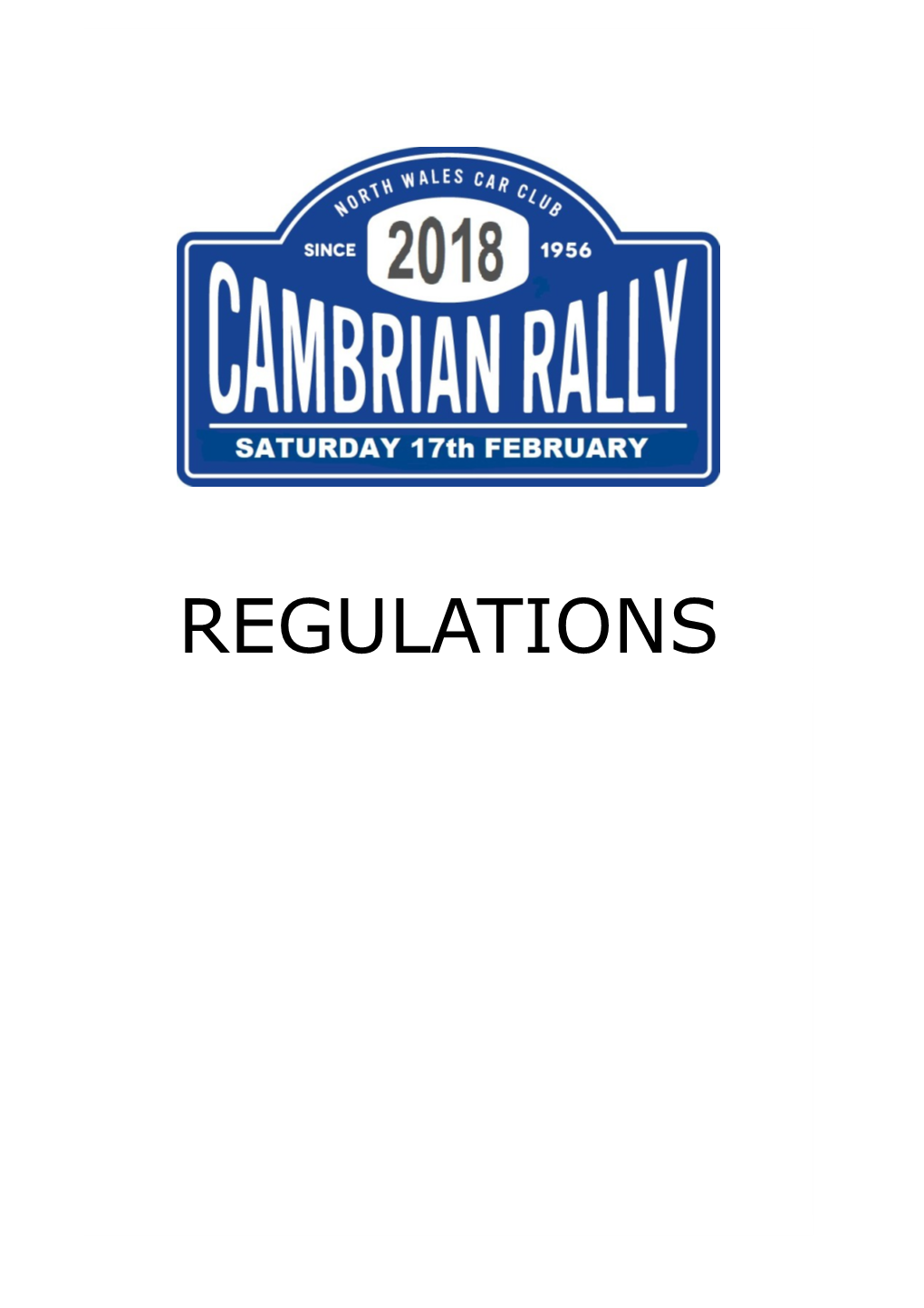 Welcome to the 2018 and 63Rd Cambrian Rally Organised by the North Wales Car Club. We Believe