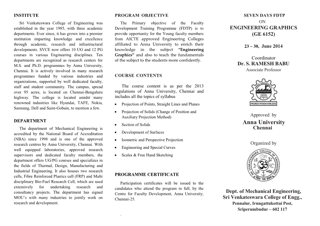 Sri Venkateswara College of Engineering Was Established in the Year 1985, with Three Academic