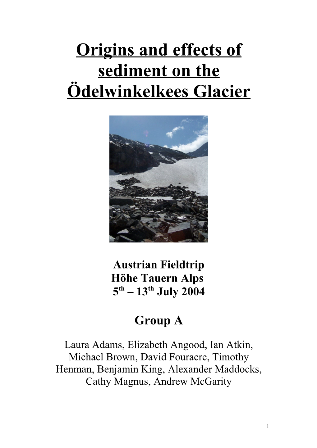 Origins and Effects of Sediment on the Ödelwinkelkees Glacier