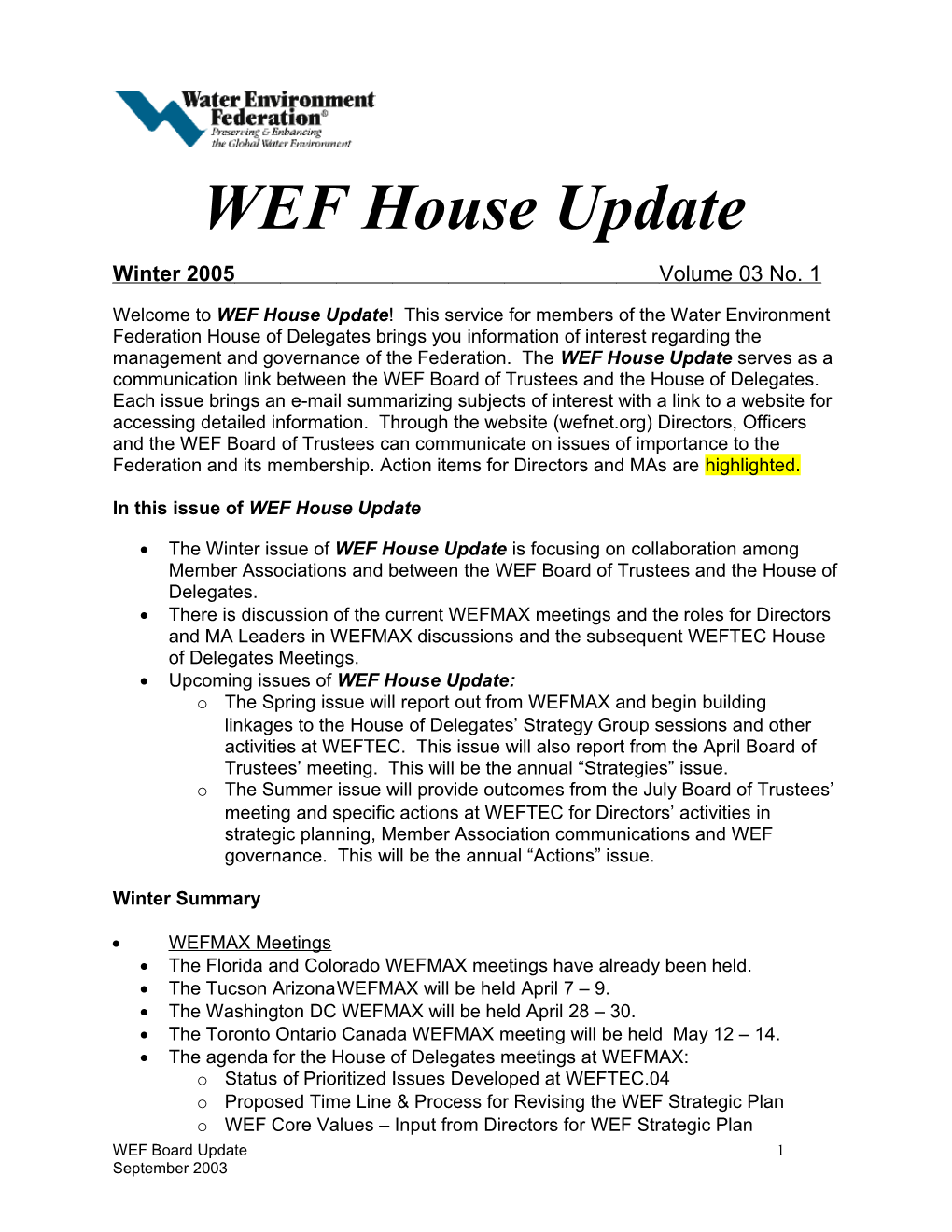 WEF House Update