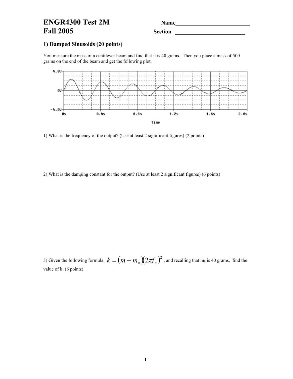 1) Damped Sinusoids (20 Points)