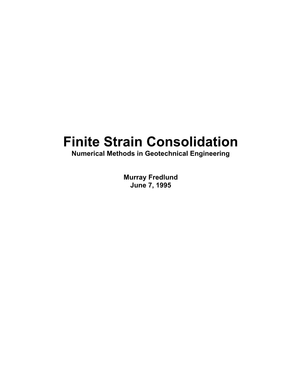 Finite Strain Consolidationpage 1Murray Fredlund