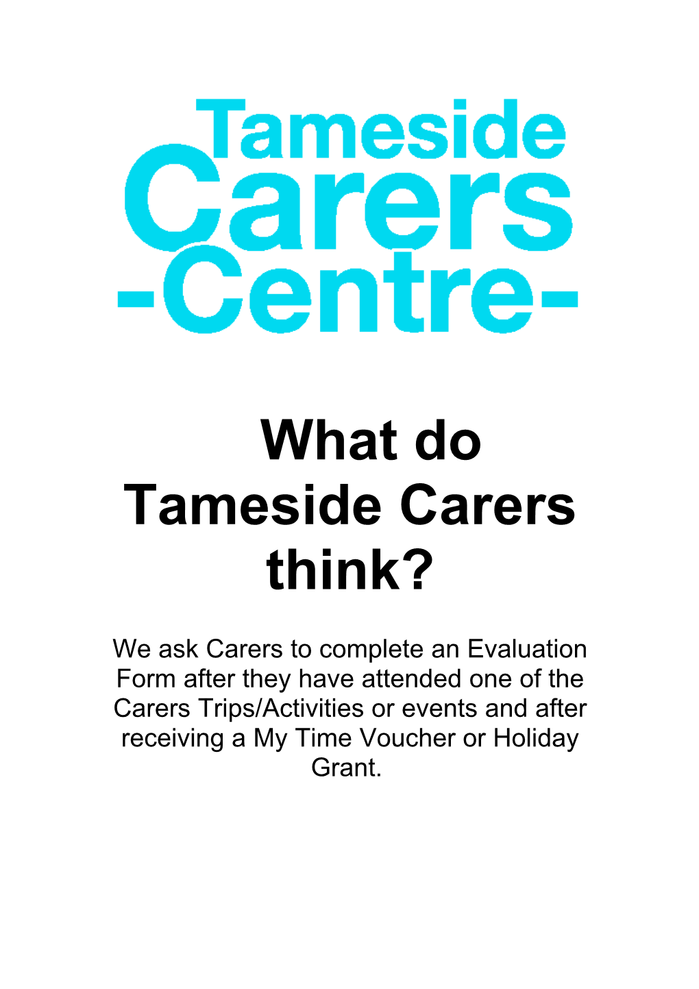 What Do Tameside Carers Think?
