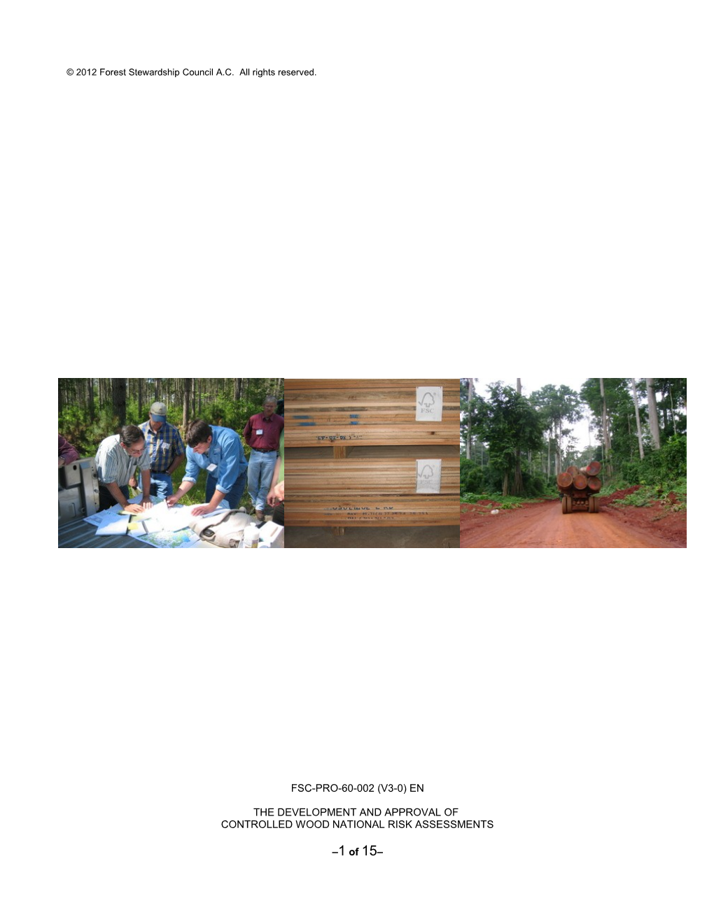 The Development and Approval of Controlled Wood National Risk Assessments