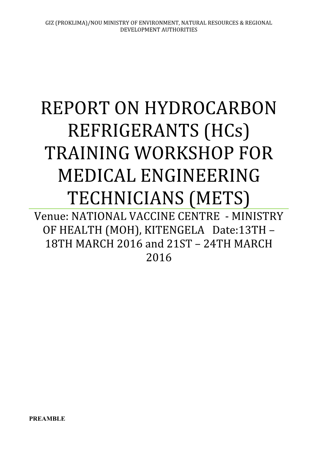 REPORT on HYDROCARBON REFRIGERANTS (Hcs) TRAINING WORKSHOP for MEDICAL ENGINEERING TECHNICIANS