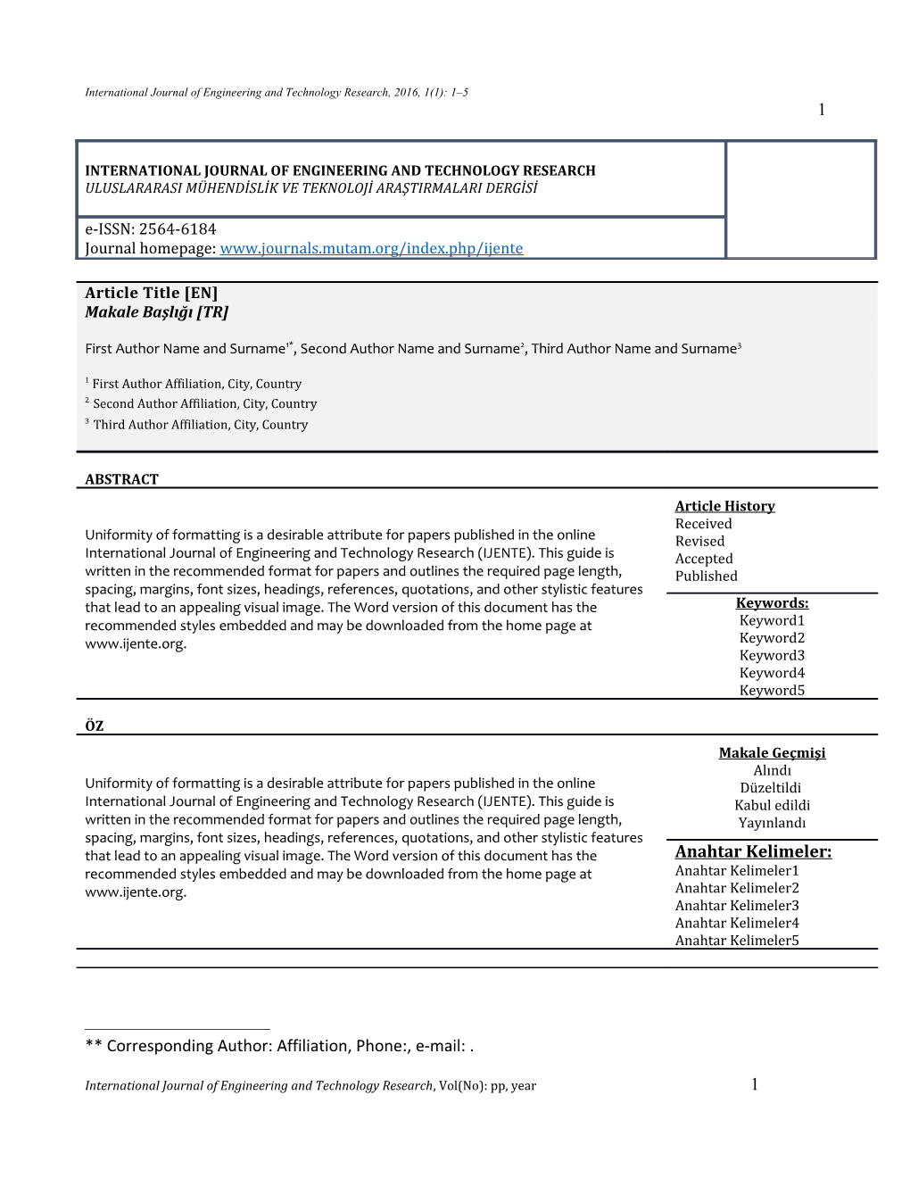 International Journal of Engineering and Technology Research , Vol(No): Pp, Year1