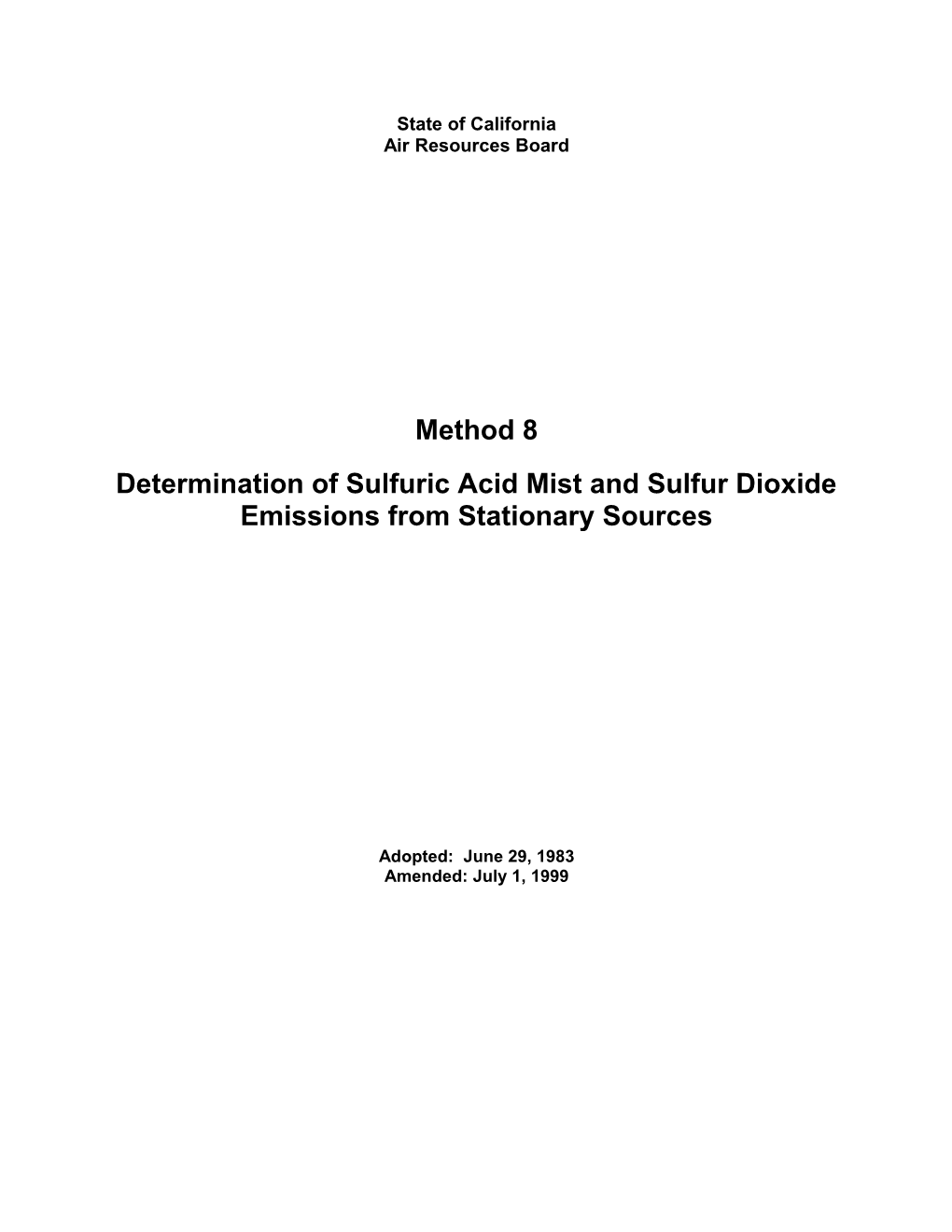 Test Method: Method 8 Determination of Sulfuric Acid Mist and Sulfur Dioxide Emissions