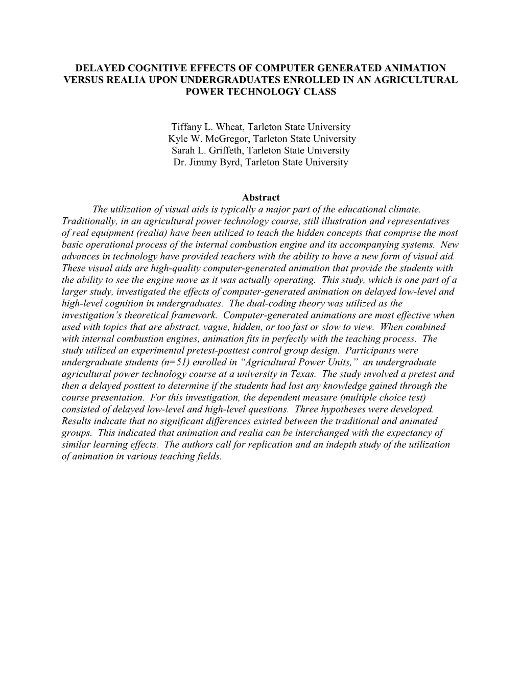 Immediate Cognitive Effects of Computer Generated Animation Versus Realia Upon Undergraduate