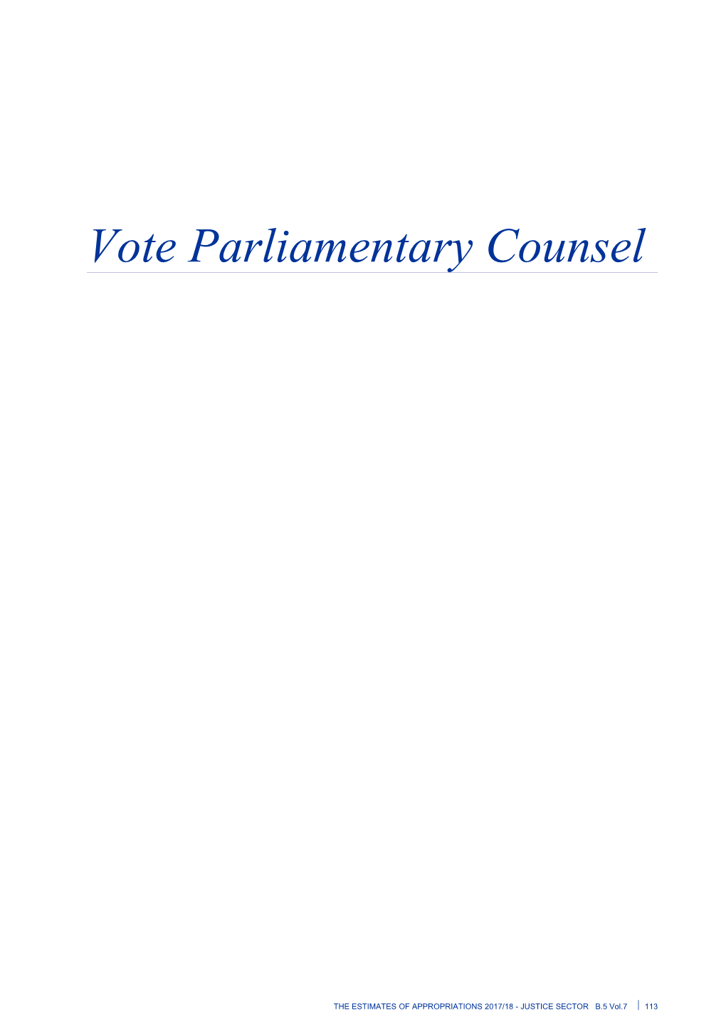 Vote Parliamentary Counsel - Vol 7 Justice Sector - the Estimates of Appropriations 2017/18
