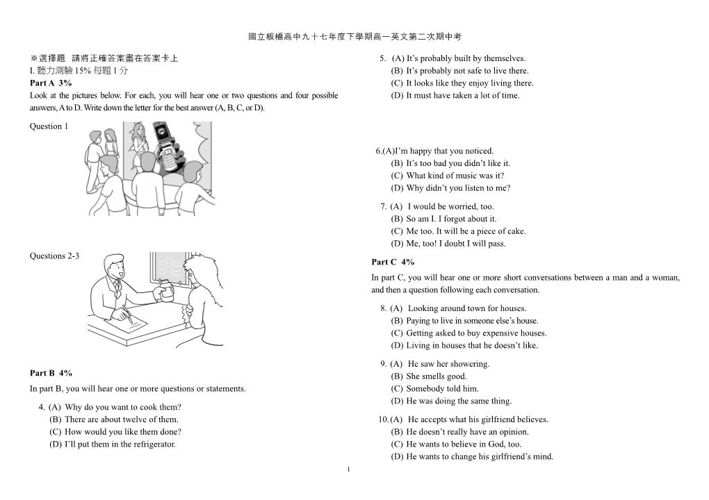 In Part B, You Will Hear One Or More Questions Or Statements