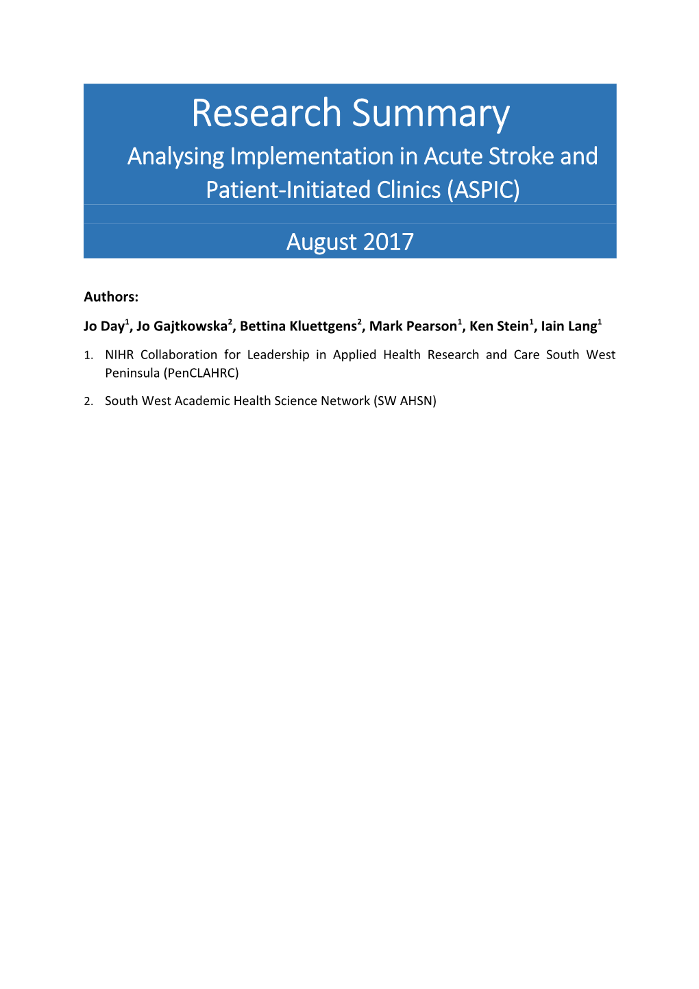 Research Summary Analysing Implementation in Acute Stroke and Patient-Initiated Clinics (ASPIC)