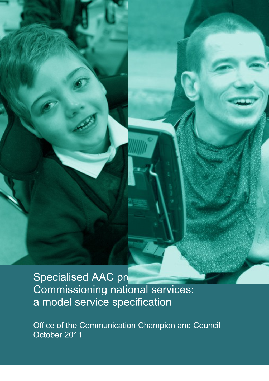 This Model Service Specification Was Commissioned by the Office of the Communication Champion