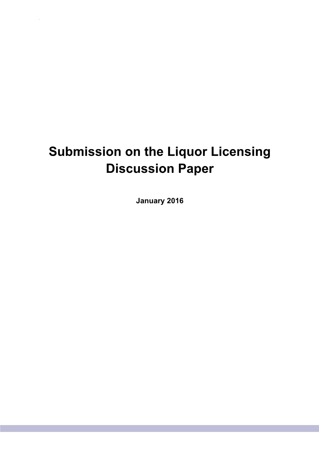 Submission on the Liquor Licensing Discussion Paper