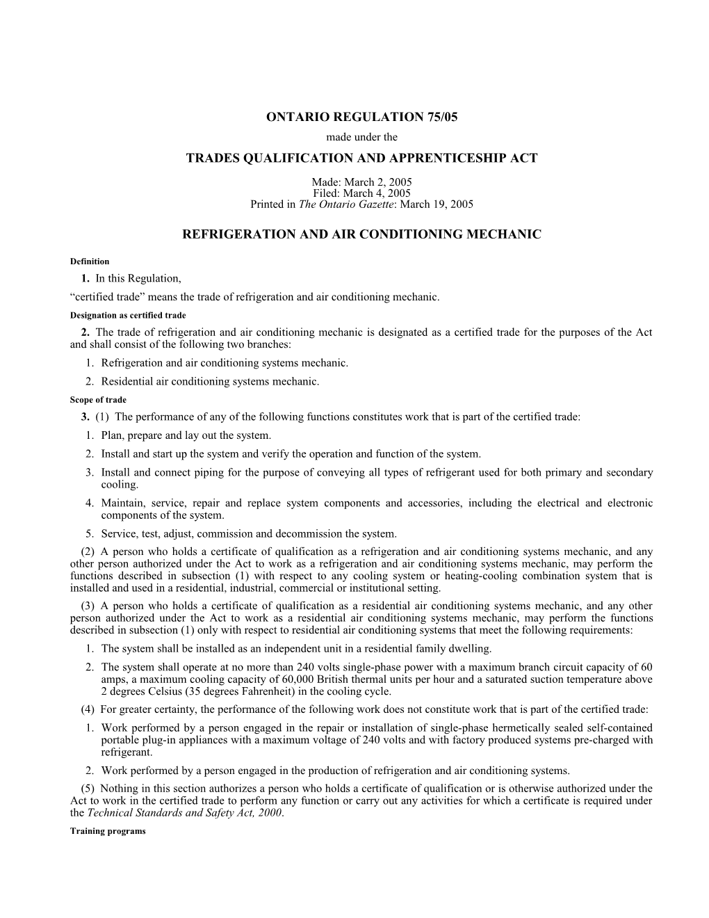 TRADES QUALIFICATION and APPRENTICESHIP ACT - O. Reg. 75/05