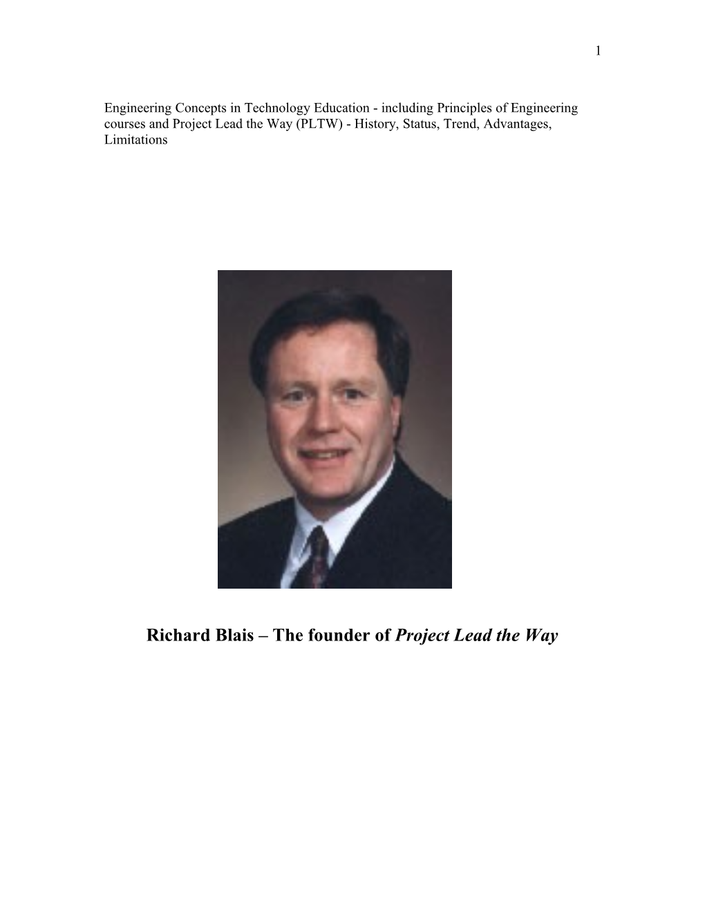 The Program Was First Developed in the 1980'S by Richard Blais Who Was Then Chairman Of