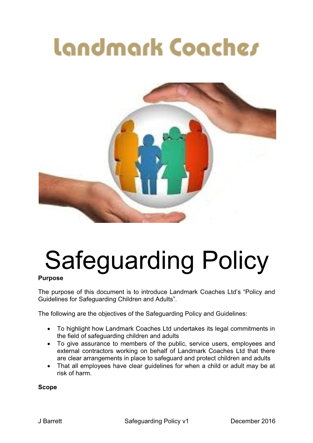 The Following Are the Objectives of the Safeguarding Policy and Guidelines