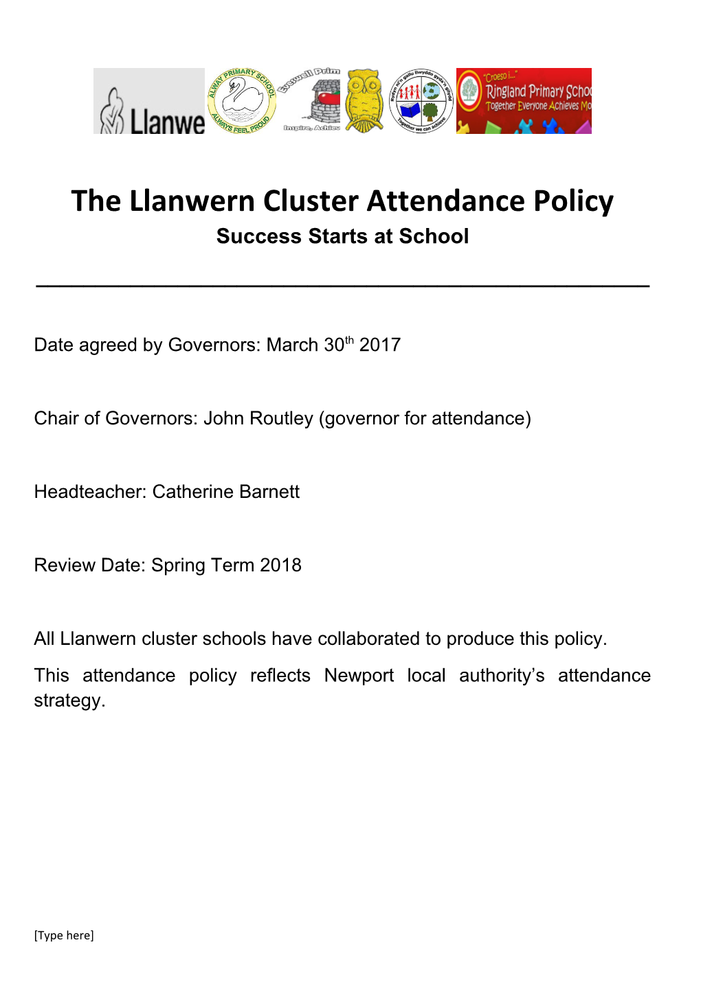 The Llanwern Cluster Attendance Policy Success Starts at School