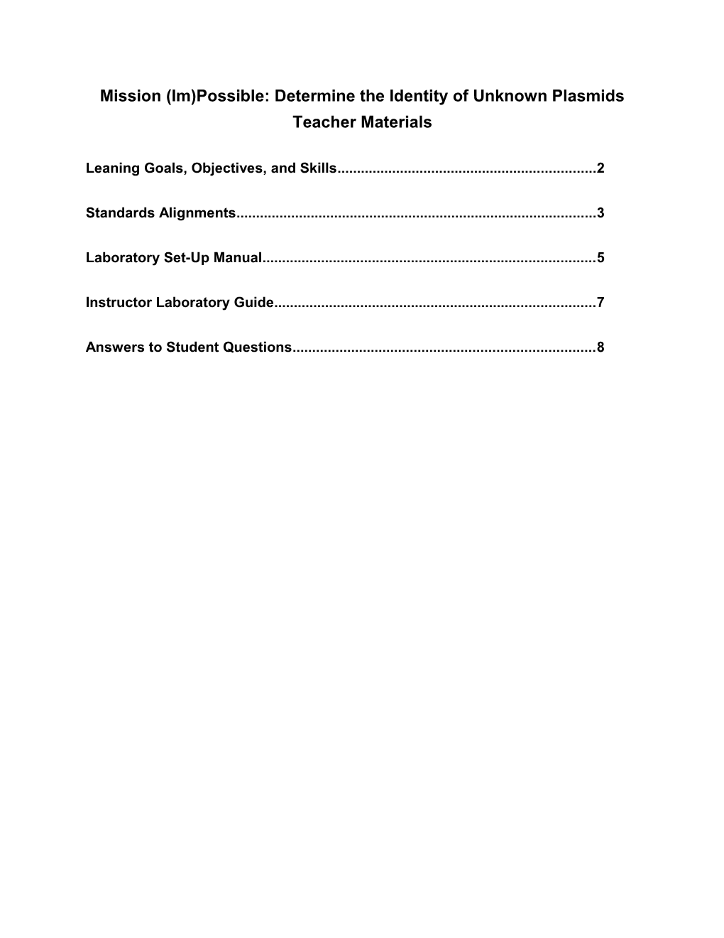 Mission (Im)Possible: Determine the Identity of Unknown Plasmids