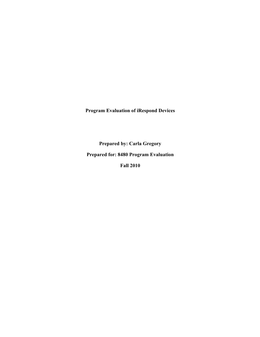 Program Evaluation of Irespond Devices