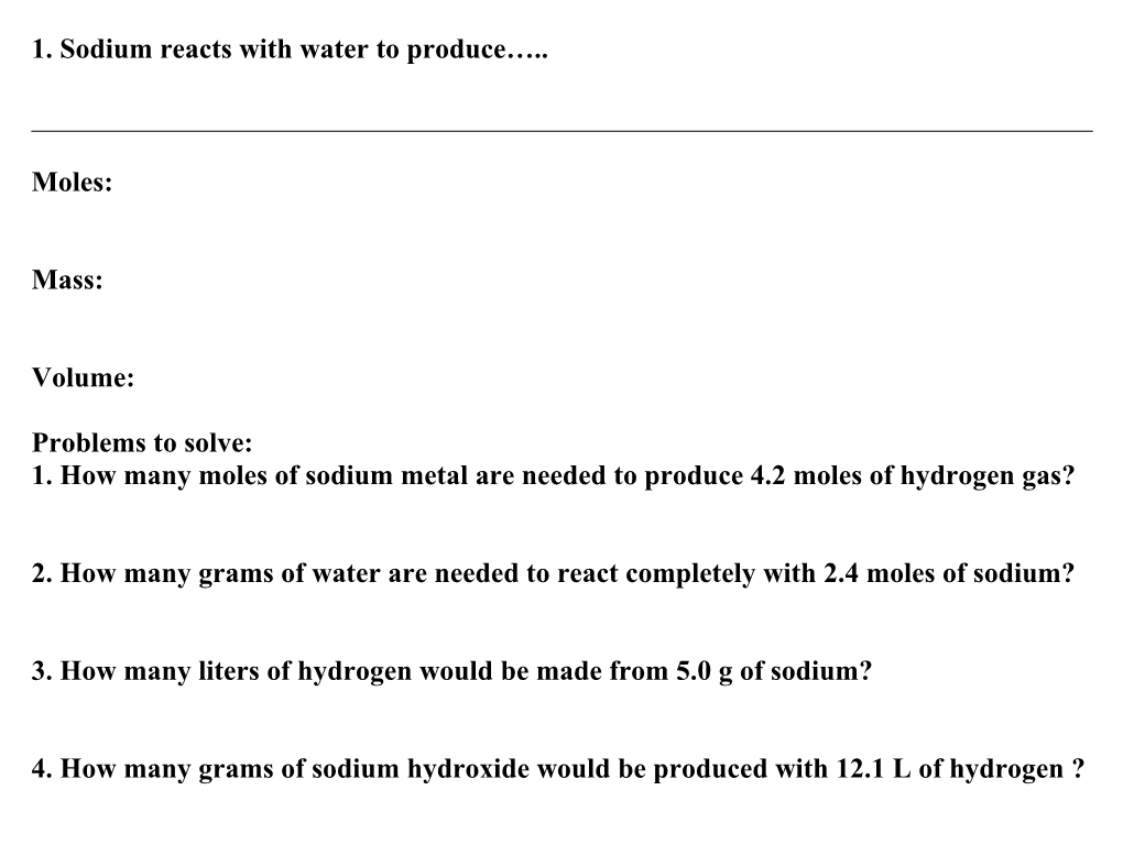 1. Sodium Reacts with Water to Produce