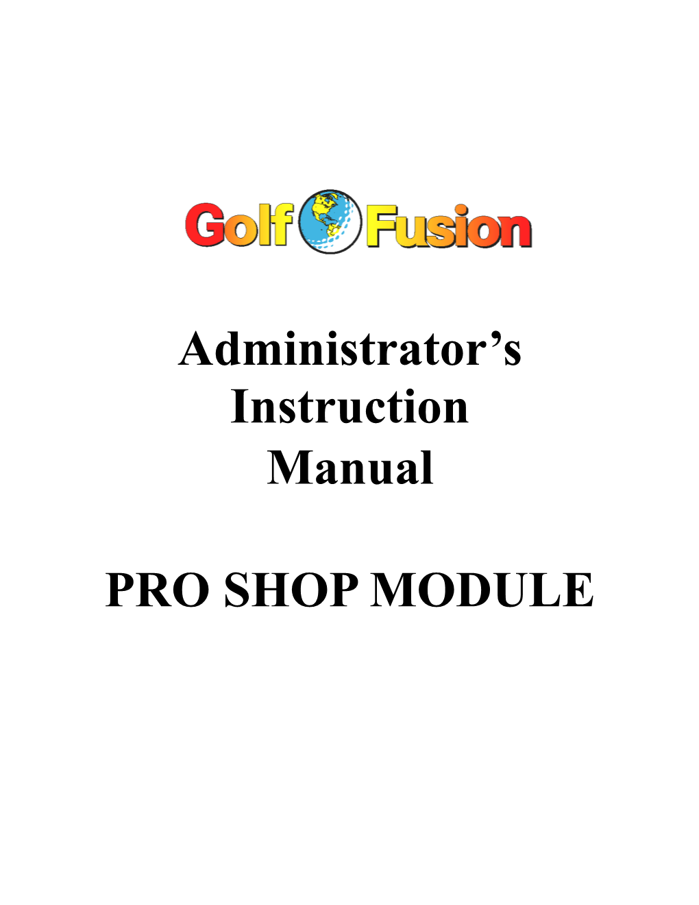 Golf Fusion Administrative Instructions