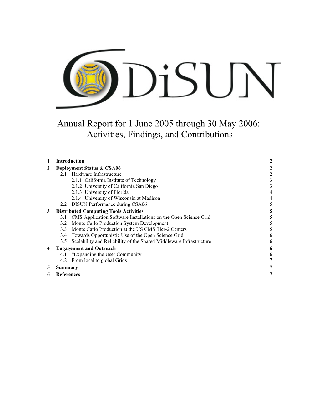 Annual Report for 1 June 2005 Through 30 May 2006
