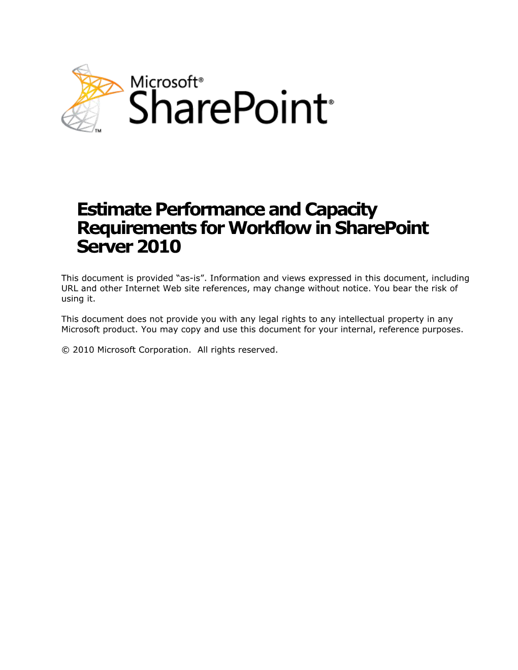 Estimate Performance and Capacity Requirements for Workflow in Sharepoint Server 2010