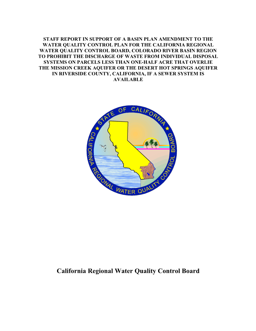 Staff Report in Support of a Basin Plan Amendment to the Water Quality Control Plan For
