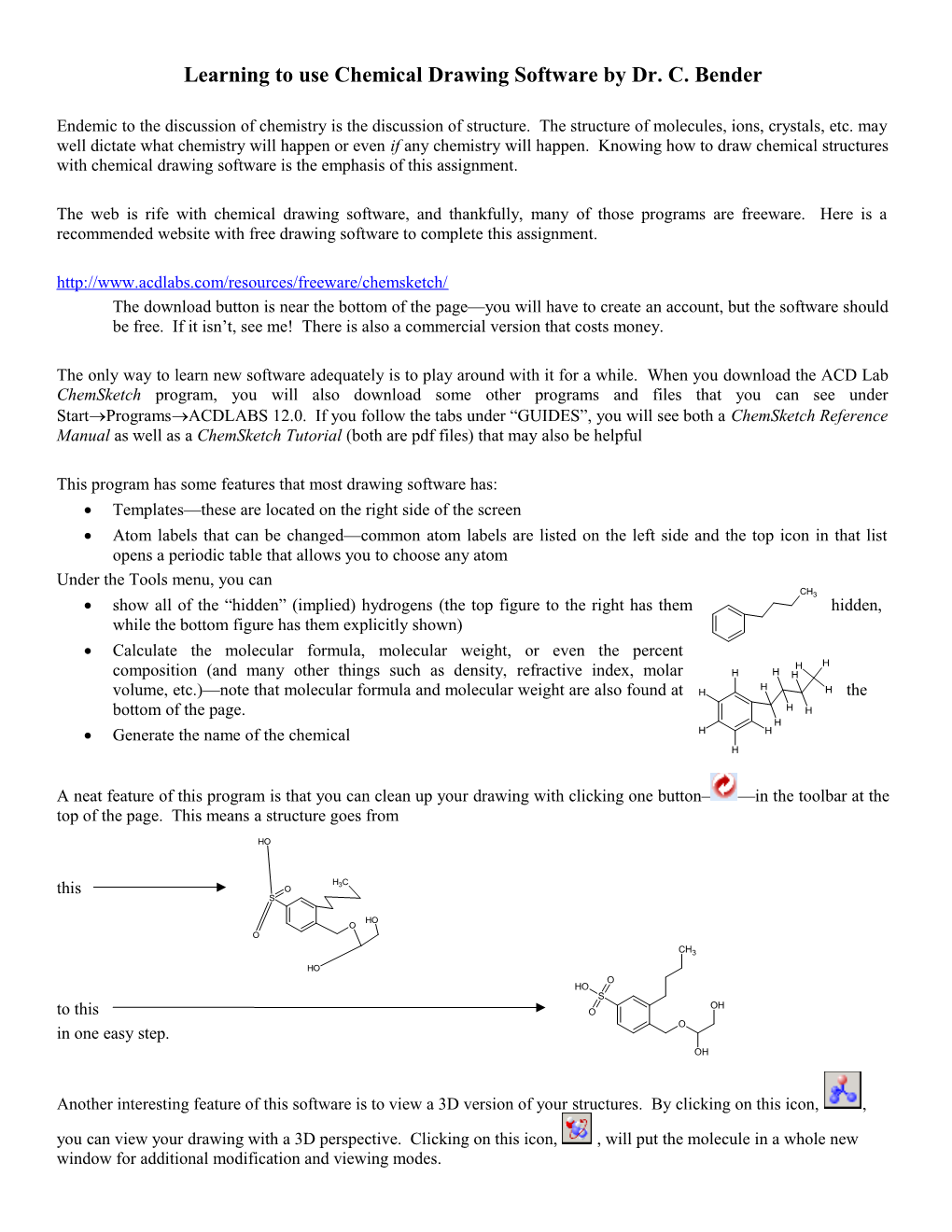 Learning to Use Chemical Drawing Software by Dr. C. Bender