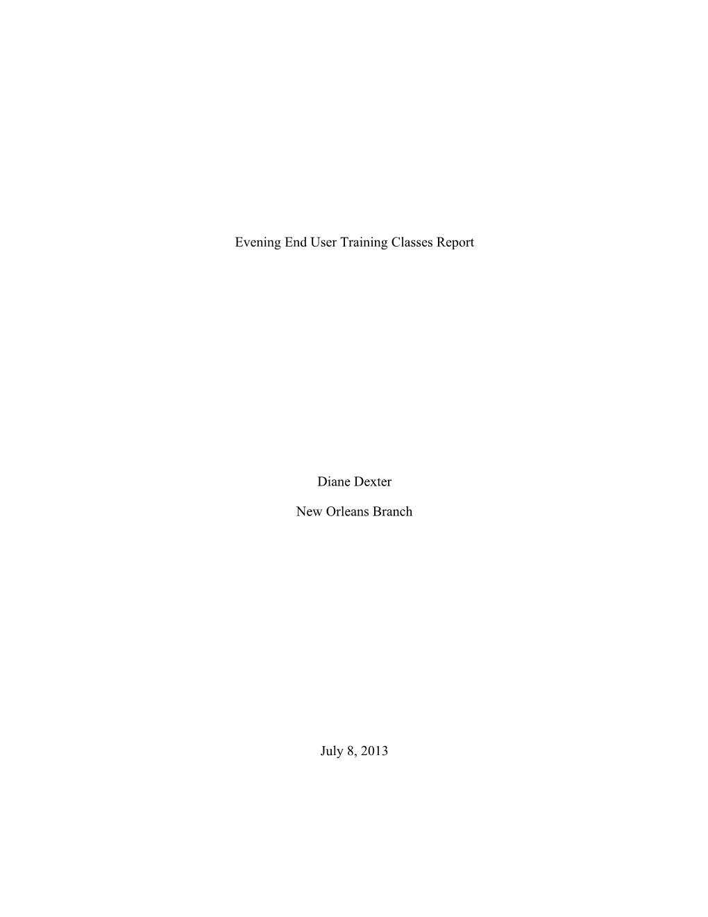 Evening End User Training Classes Report