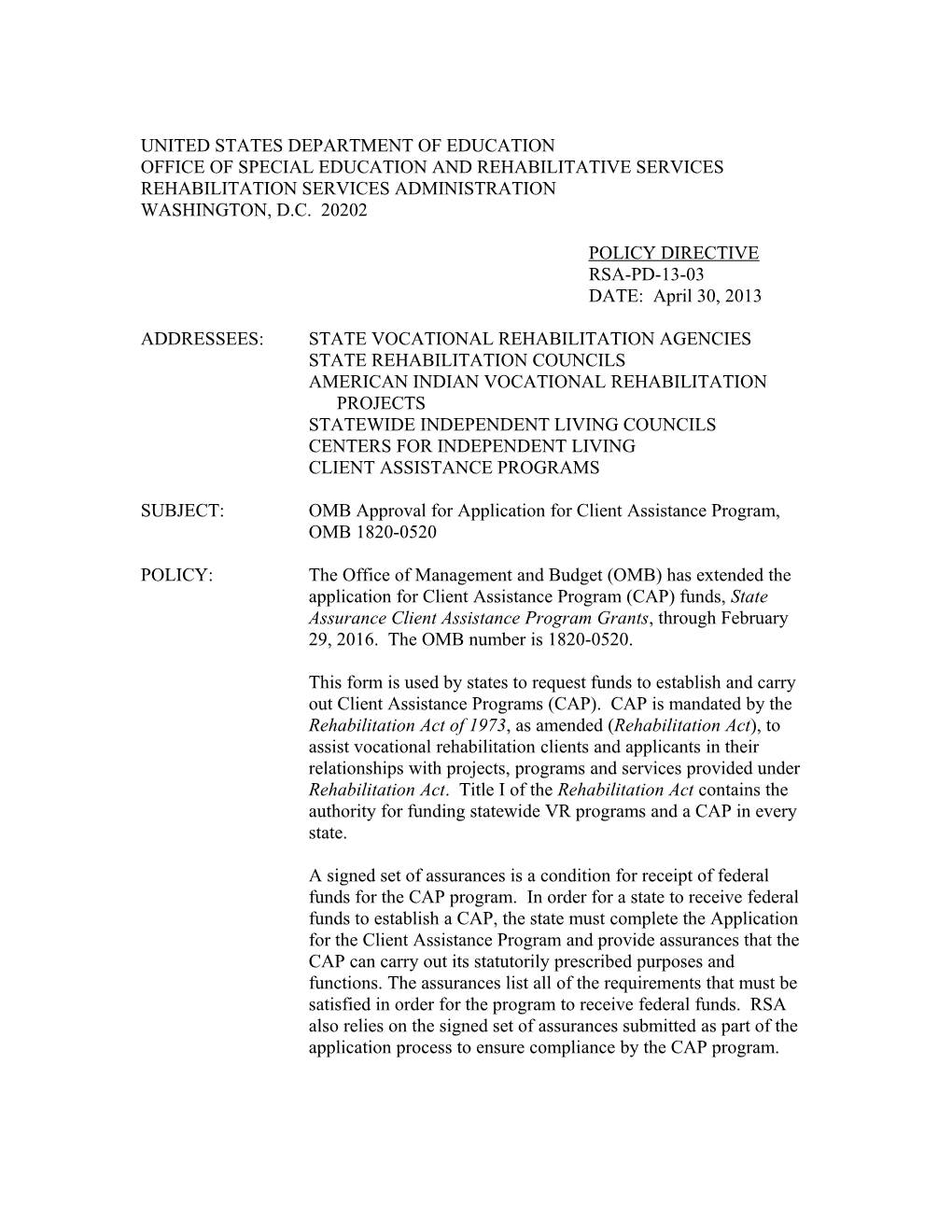 RSA-PD-13-03 - OMB Approval for Application for Client Assistance Program, OMB 1820-0520