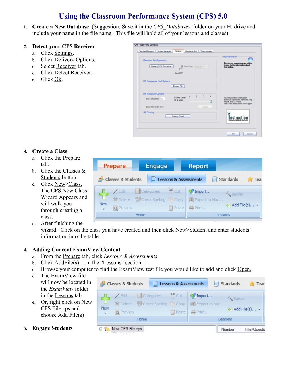 The Classroom Performance System (CPS)