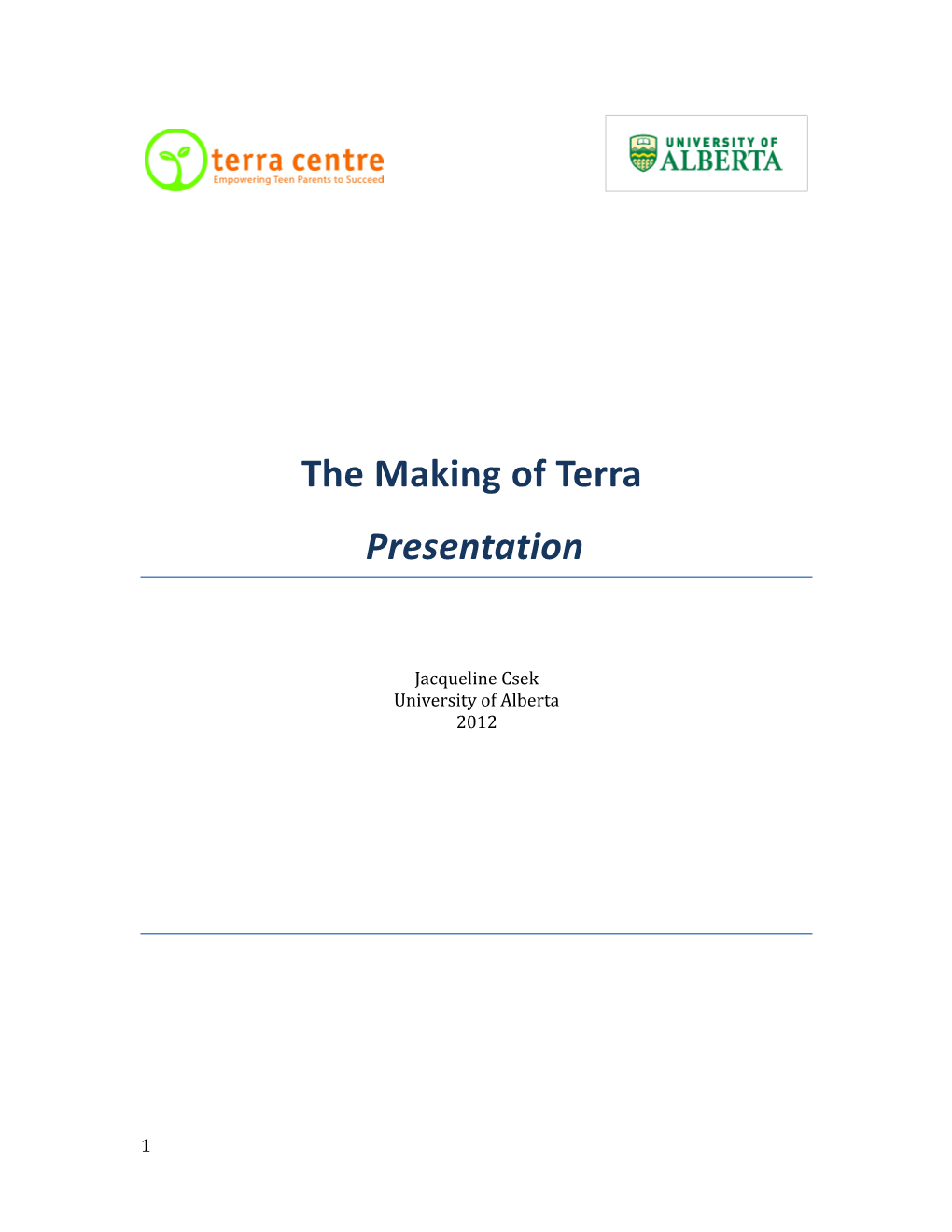 The Making of Terra