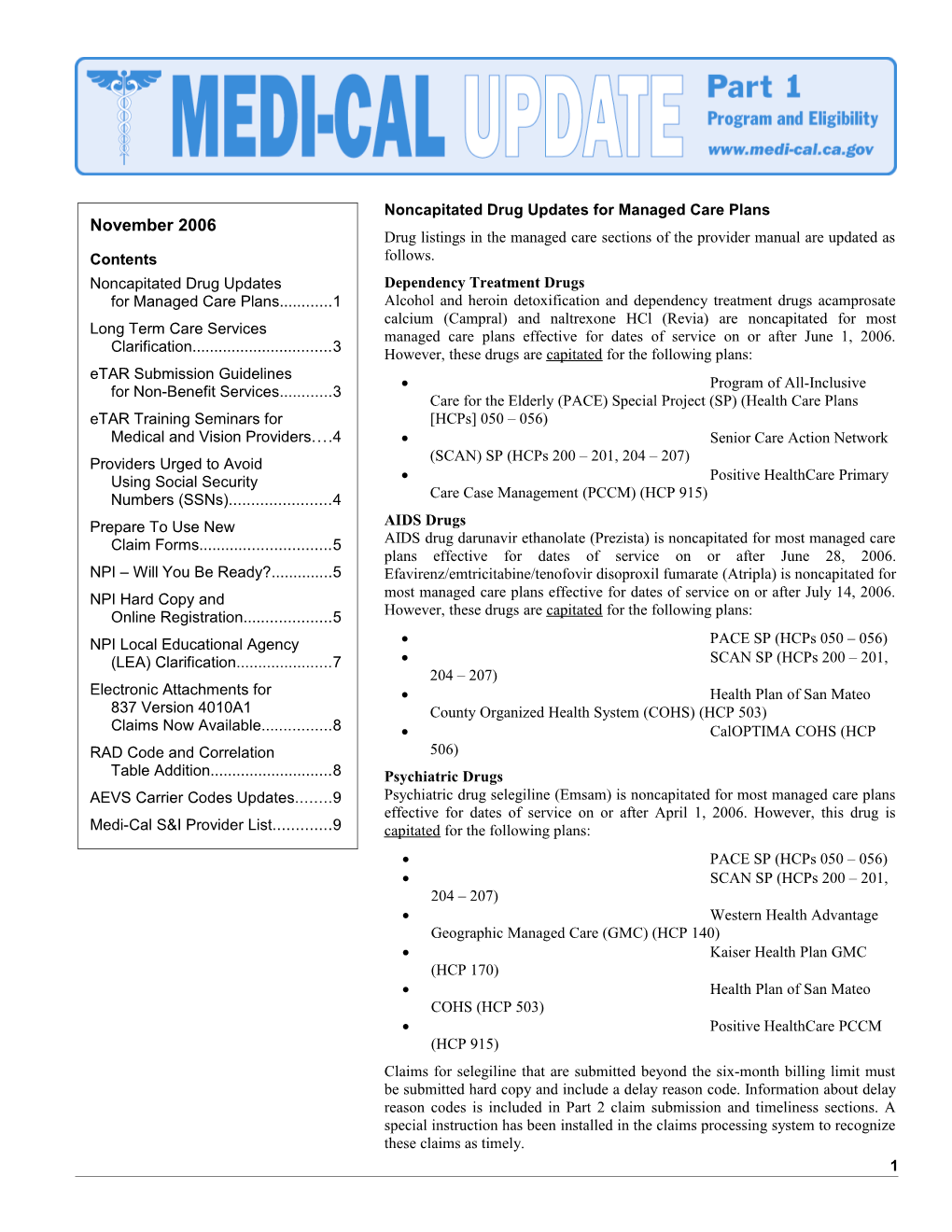 Drug Listings in the Managed Care Sections of the Provider Manual Are Updated As Follows