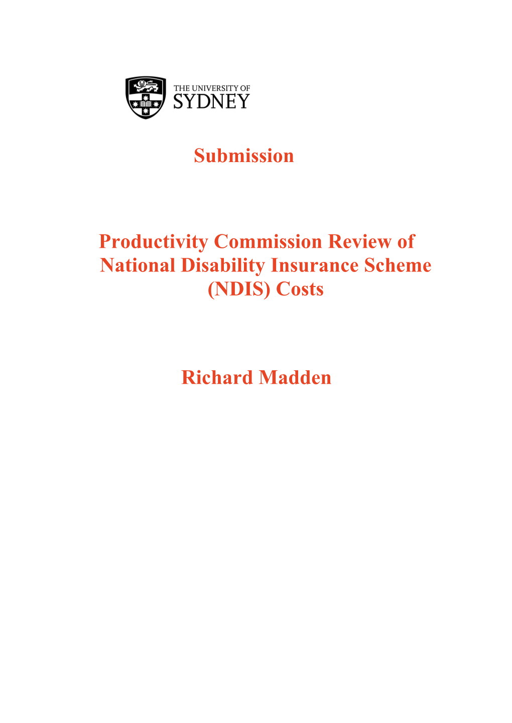 Submission 101 - Richard Madden - National Disability Insurance Scheme (NDIS) Costs
