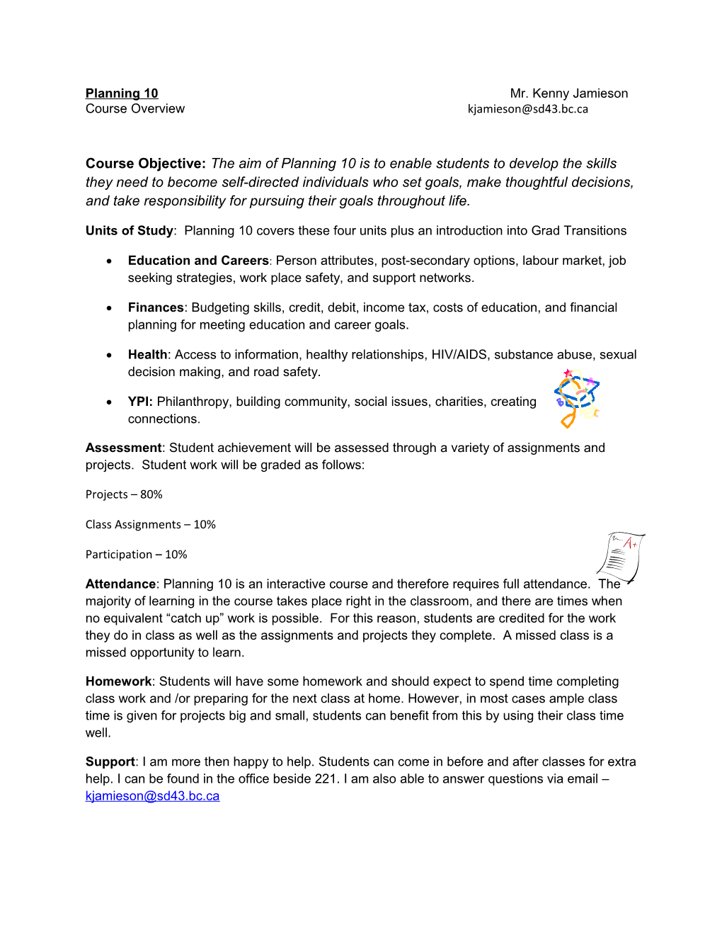 Units of Study: Planning 10 Covers These Four Units Plus an Introduction Into Grad Transitions