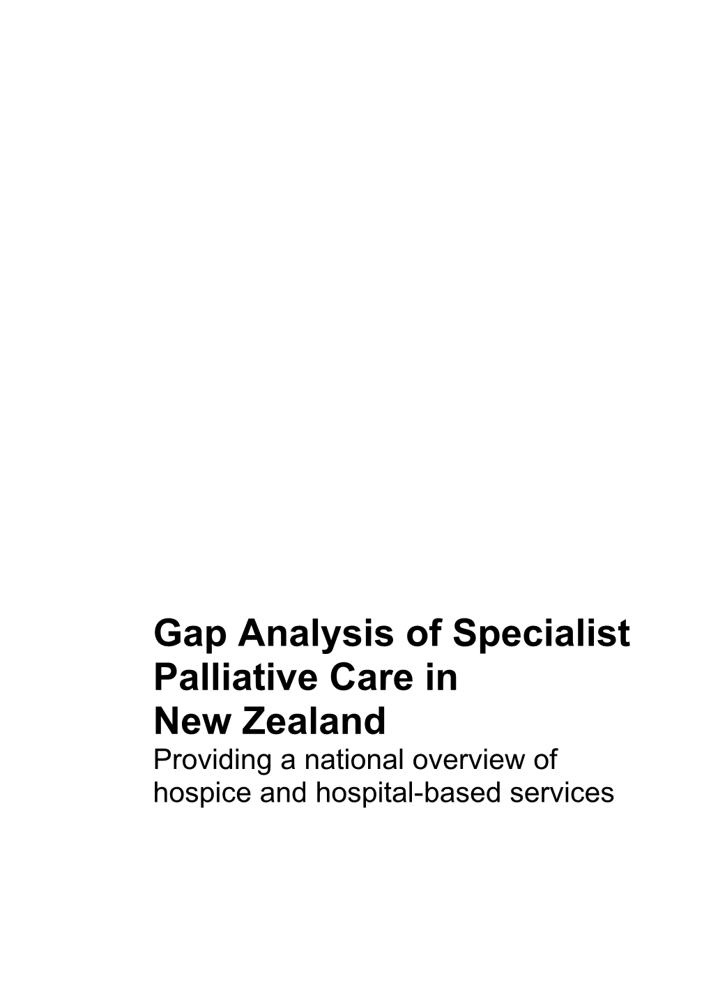 Gap Analysis of Specialist Palliative Care in Newzealand