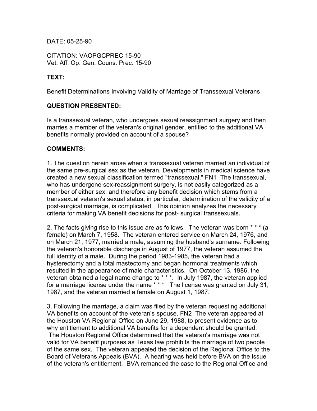 DATE: 05-25-90 CITATION: VAOPGCPREC 15-90 Vet. Aff. Op. Gen. Couns. Prec. 15-90 TEXT: Benefit